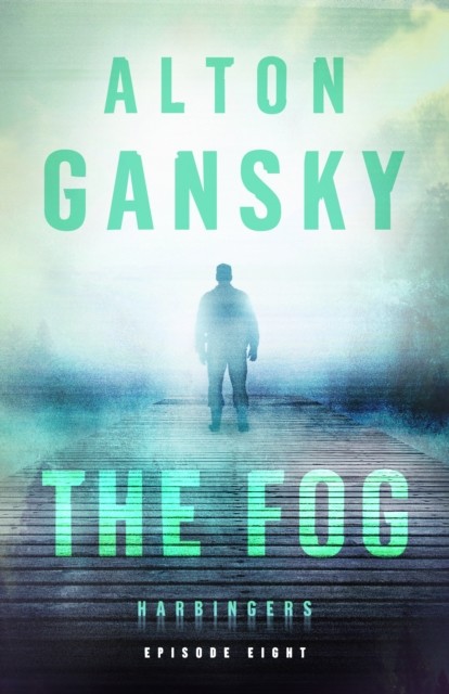 Fog (Harbingers), Alton Gansky