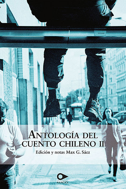 Antología del cuento chileno II, Max G. Sáez