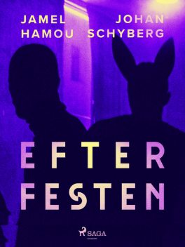 Efter festen, Jamel Hamou, Johan Schyberg