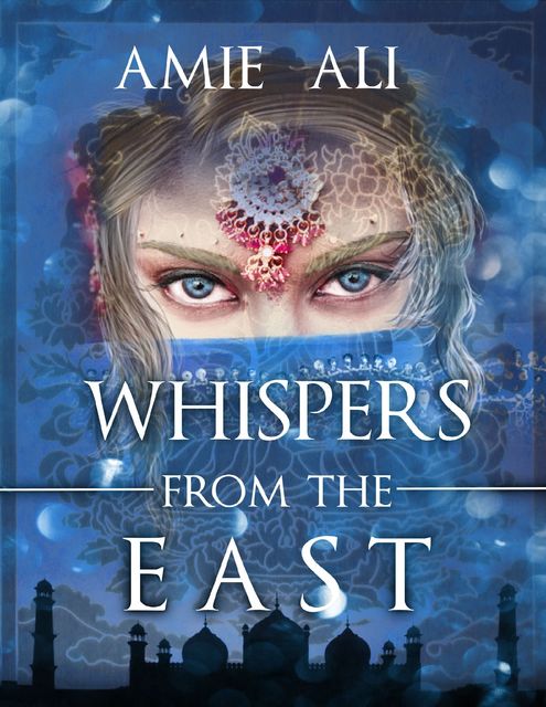 Whispers from the East, Amie Ali