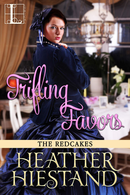 Trifling Favors, Heather Hiestand