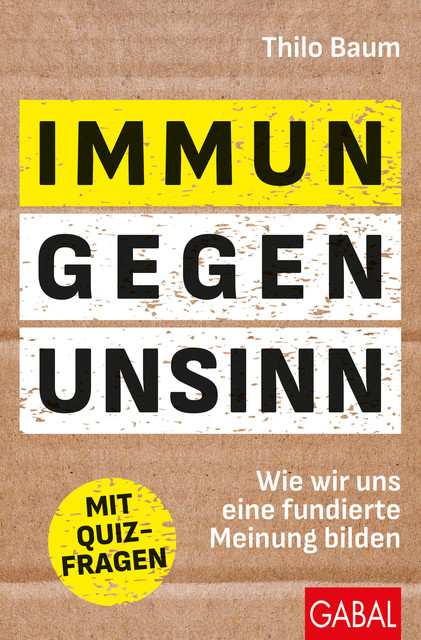 Immun gegen Unsinn, Thilo Baum