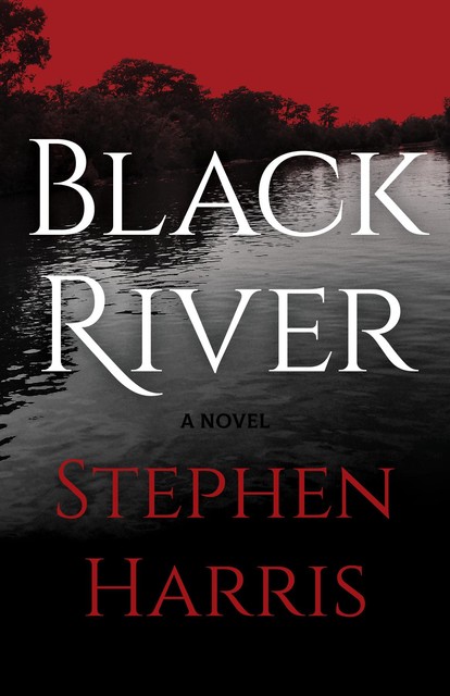 Black River, Stephen Harris