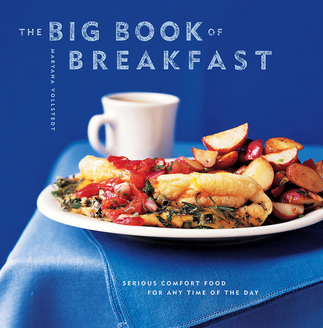 The Big Book of Breakfast, Maryana Vollstedt