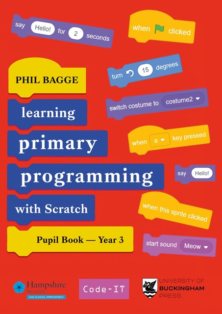 Teaching Primary Programming with Scratch Pupil Book Year 3, Phil Bagge