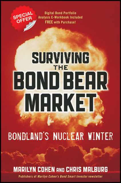 Surviving the Bond Bear Market, Christopher R.Malburg, Marilyn Cohen