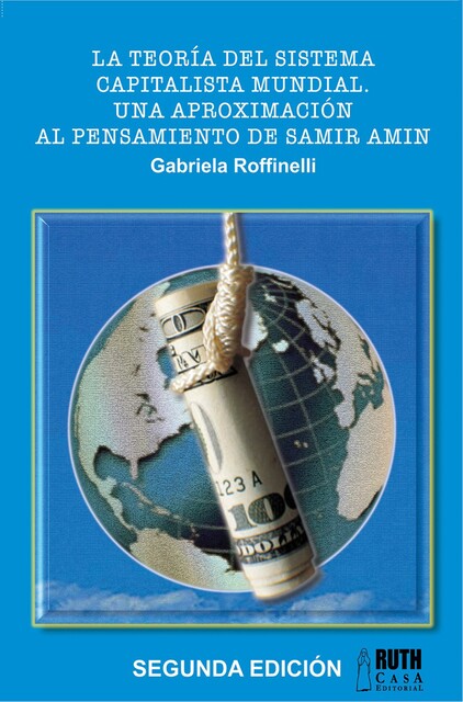 La teoría del sistema capitalista mundial, Gabriela Roffinelli