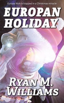 Europan Holiday, Ryan Williams