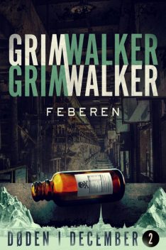 Døden i December – 2, Caroline Grimwalker, Leffe Grimwalker