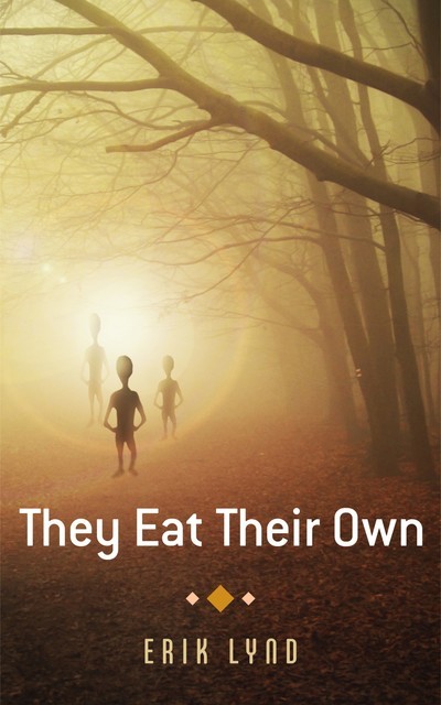 They Eat Their Own, Erik Lynd