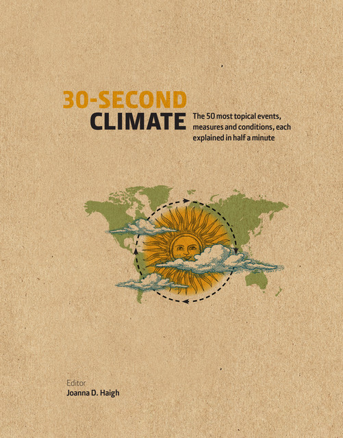 30-Second Climate, Joanna D Haigh
