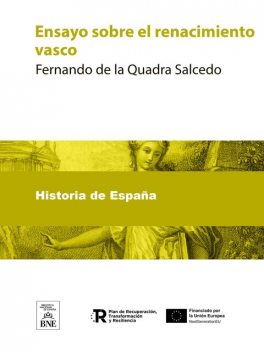 Ensayos sobre el renacimiento vasco, Fernando de la Quadra Salcedo