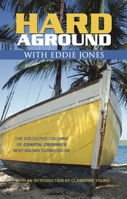 Hard Aground with Eddie Jones, Eddie Jones
