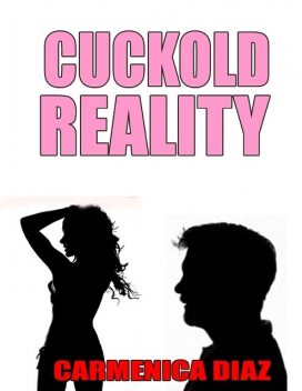 Cuckold Reality, Carmenica Diaz
