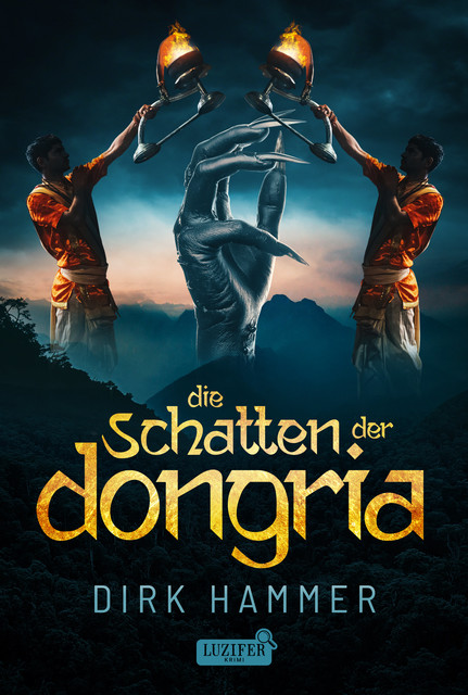 DIE SCHATTEN DER DONGRIA, Dirk Hammer