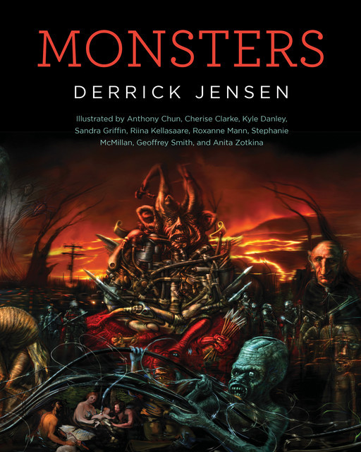 Monsters, Derrick Jensen