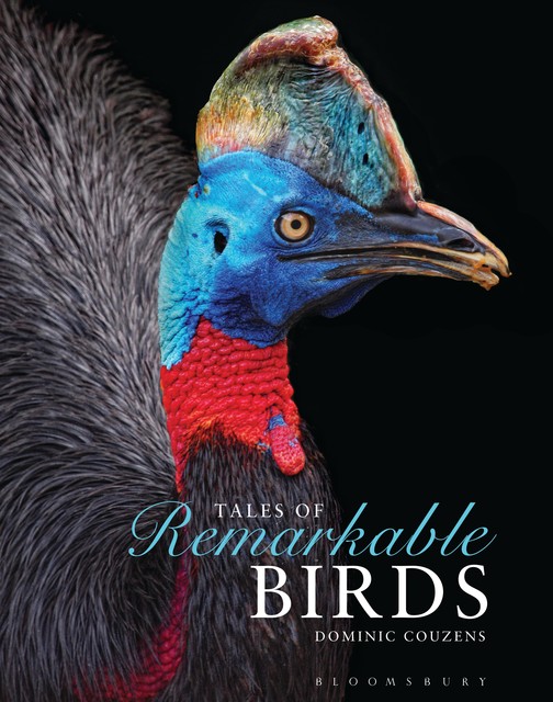 Tales of Remarkable Birds, Dominic Couzens