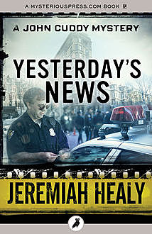 Yesterday's News, Jeremiah Healy