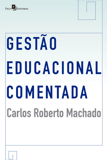 Gestão Educacional Comentada, Carlos Machado