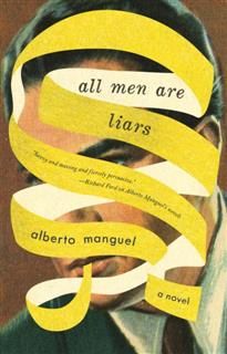 All Men Are Liars, Alberto Manguel