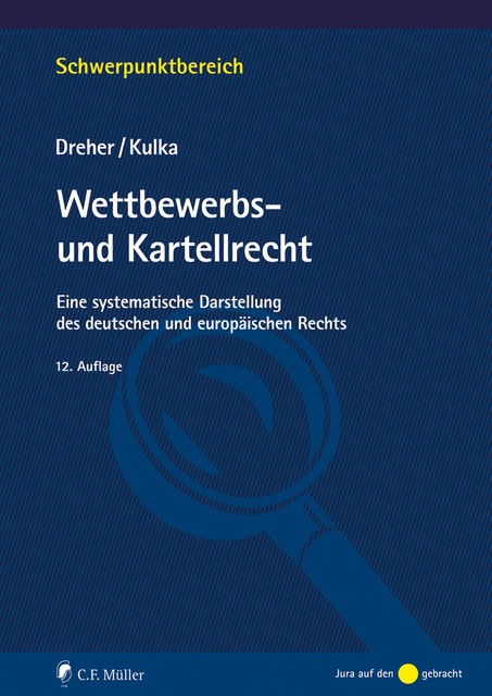 Wettbewerbs- und Kartellrecht, Meinrad Dreher, Michael Kulka