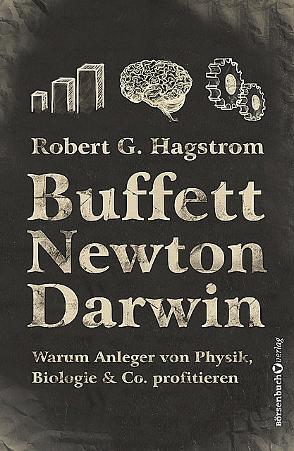 Buffett, Newton, Darwin, Robert G.Hagstrom