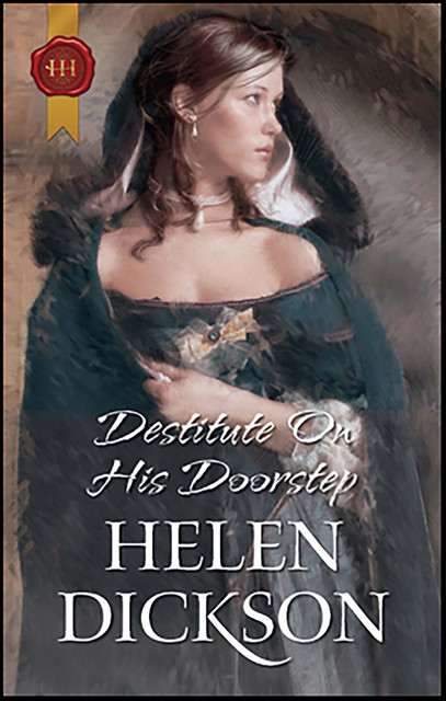 Destitute On His Doorstep, Helen Dickson