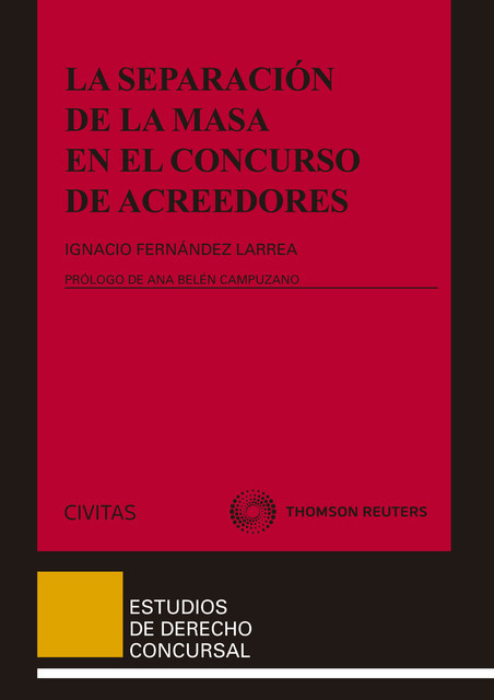 La separación de la masa en el concurso de acreedores, Ignacio Fernández Larrea
