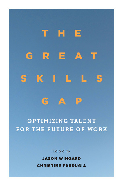 The Great Skills Gap, JASON WINGARD, Christine Farrugia