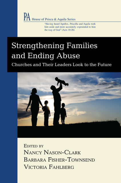 Strengthening Families and Ending Abuse, Nancy Nason-Clark