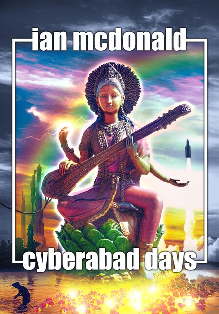Cyberabad Days, Ian McDonald
