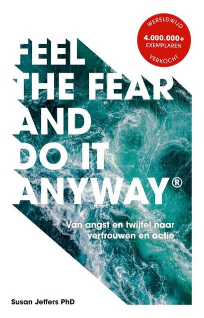 Feel The Fear And Do It Anyway – Nederlandse editie, Susan Jeffers