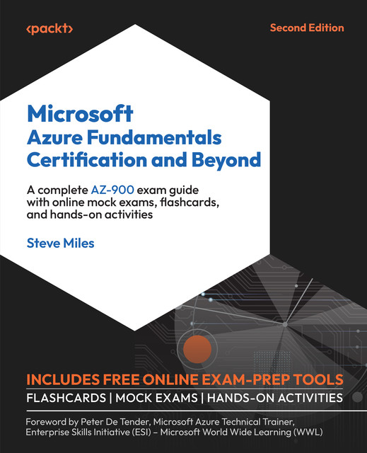 Microsoft Azure Fundamentals Certification and Beyond, Steve Miles