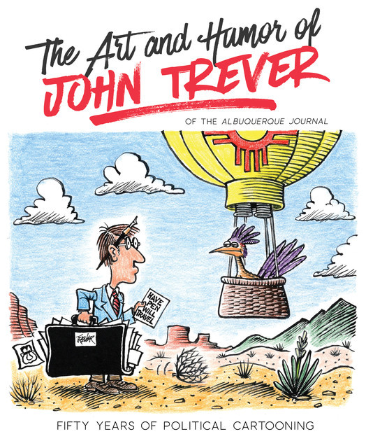 The Art and Humor of John Trever, John Trever