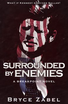 Surrounded by Enemies, Bryce Zabel
