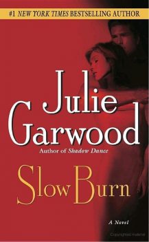 Slow Burn, Julie Garwood