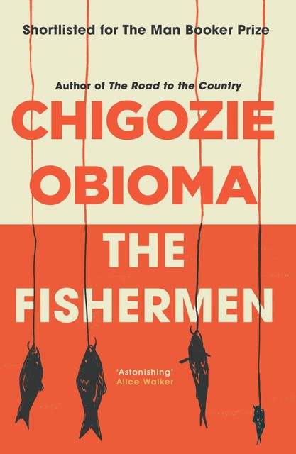 The Fishermen, Chigozie Obioma