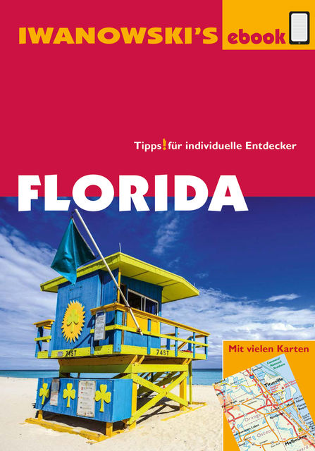 Florida – Reiseführer von Iwanowski, Michael Iwanowski