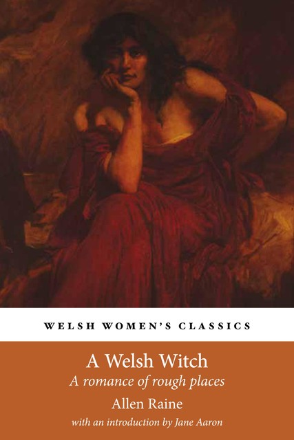 A Welsh Witch, Allen Raine
