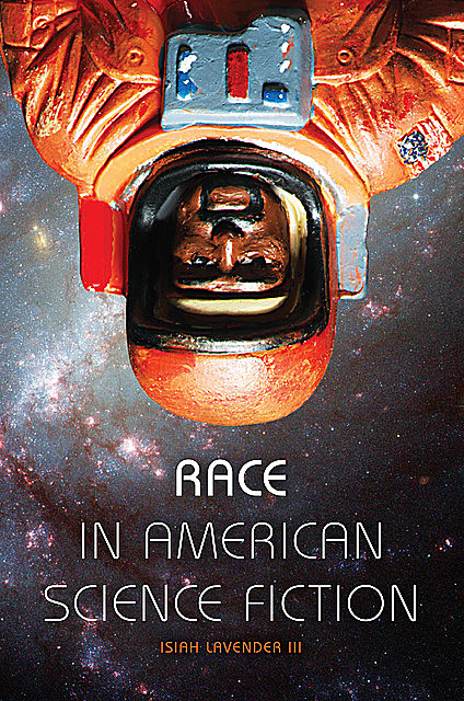 Race in American Science Fiction, Isiah LavenderIII