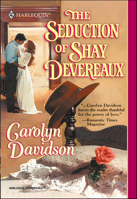 The Seduction of Shay Devereaux, Carolyn Davidson