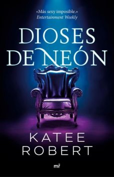 Dioses de neon, Katee Robert