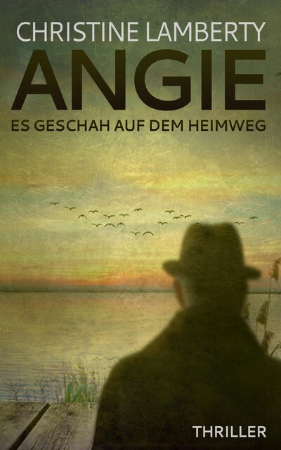 Angie: Es geschah auf dem Heimweg, Christine Lamberty