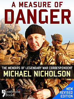 A Measure of Danger, Michael Nicholson