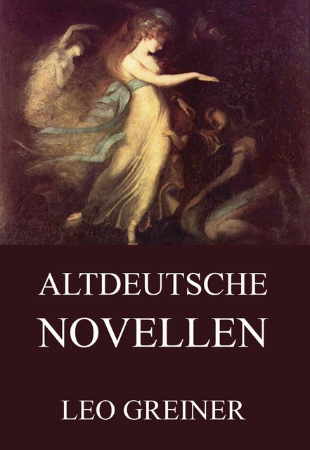 Altdeutsche Novellen, Leo Greiner