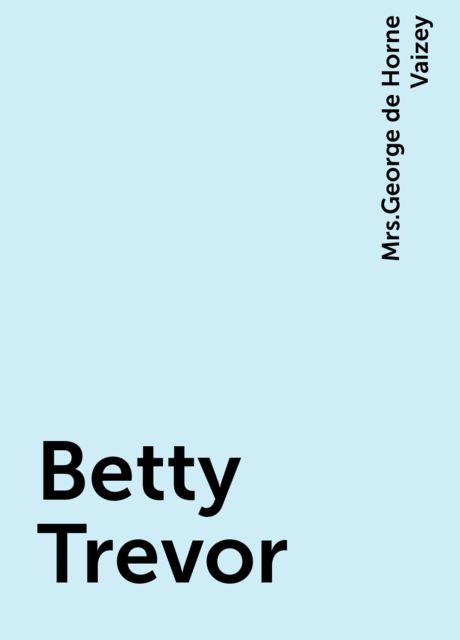 Betty Trevor, 