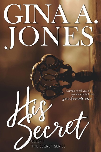 His Secret, Gina A Jones