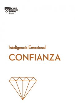 Confianza, Harvard Business Review, Amy Jen, Peter Bregman, Rosabeth Moss