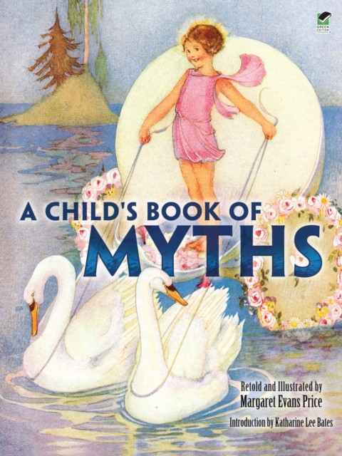 Child's Book of Myths, Margret Evans Price