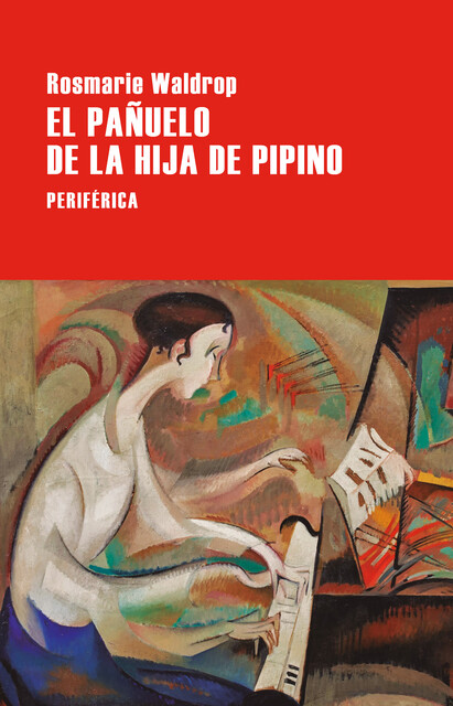 El pañuelo de la hija de Pipino, Rosmarie Waldrop